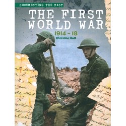 The First World War: 1914-1918
