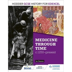 Hodder GCSE History for Edexcel: Medicine Through Time, c1250–Present