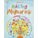 Making Memories: Practice Mindfulness, Learn to Journal and Scrapbook, Find Calm Every Day