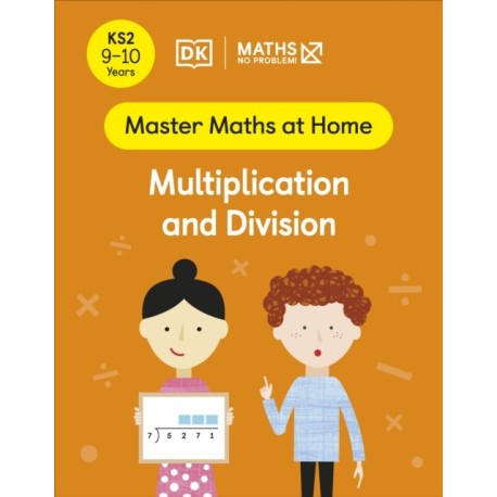 Maths — No Problem! Multiplication and Division, Ages 9-10 (Key Stage 2)