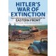 Hitler's War of Extinction: Rare German Colour Photographs from the Eastern Front