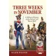 Three Weeks in November: A Military History of the Swiss Civil War of 1847