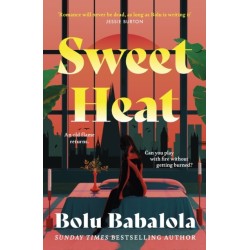 Sweet Heat: The heart-melting new romcom from the bestselling author of Honey & Spice