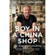 Boy in a China Shop: Perfect for fans of THE GREAT POTTERY THROW DOWN and OUR WELSH CHAPEL DREAM