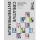 The Creative Entrepreneur: A Guide to Building a Successful Creative Business from Industry Titans
