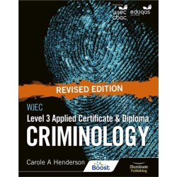 WJEC Level 3 Applied Certificate & Diploma Criminology: Revised Edition