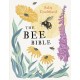 The Bee Bible: 50 Ways to Keep Bees Buzzing
