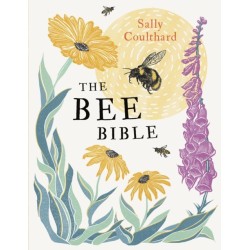 The Bee Bible: 50 Ways to Keep Bees Buzzing