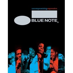 Blue Note: Uncompromising Expression: The Finest in Jazz Since 1939