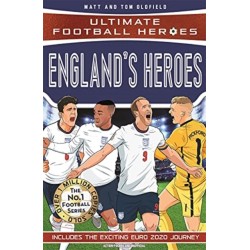 England's Heroes: (Ultimate Football Heroes - the No. 1 football series): Collect them all!