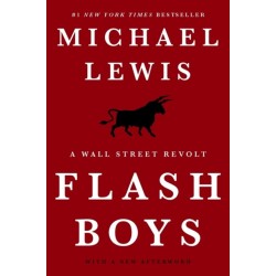 Flash Boys - A Wall Street Revolt