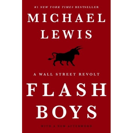 Flash Boys: A Wall Street Revolt