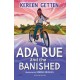 Ada Rue and the Banished: A Bloomsbury Reader: Dark Red Book Band