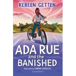 Ada Rue and the Banished: A Bloomsbury Reader: Dark Red Book Band