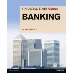 Financial Times Guide to Banking, The
