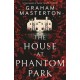 The House at Phantom Park: A spooky, must-read thriller from the master of horror