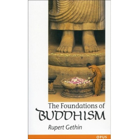 The Foundations of Buddhism