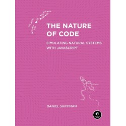 The Nature of Code: Simulating Natural Systems with JavaScript