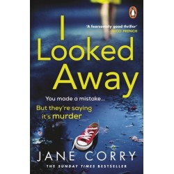I Looked Away: the page-turning Sunday Times Top 5 bestseller