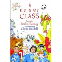 A Kid in My Class: Poems