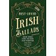 Best-Loved Irish Ballads: Great Songs from the Irish Folk Tradition