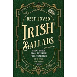 Best-Loved Irish Ballads: Great Songs from the Irish Folk Tradition