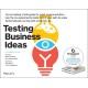 Testing Business Ideas: A Field Guide for Rapid Experimentation