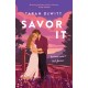 Savor It: A spicy and charming small-town romance