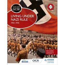OCR GCSE History SHP: Living under Nazi Rule 1933-1945