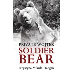 Private Wojtek: Soldier Bear