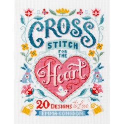 Cross Stitch for the Heart: 20 Designs to Love