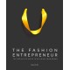The Fashion Entrepreneur: A Definitive Guide to Building Your Brand