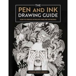 The Pen and Ink Drawing Guide: How To Create Intricate Fineline Artworks
