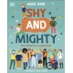 Shy and Mighty: Your Shyness is a Superpower