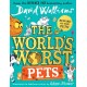 The World’s Worst Pets