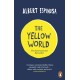 The Yellow World: Trust Your Dreams and They'll Come True