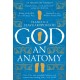 God: An Anatomy - As heard on Radio 4
