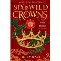 Six Wild Crowns: the majestic fantasy filled with dragons, courtly intrigue and sapphic yearning