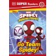 DK Super Readers Pre-Level Marvel Spidey and His Amazing Friends Go Team Spidey!