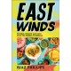 East Winds: Recipes, History and Tales from the Hidden Caribbean