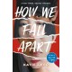 How We Fall Apart