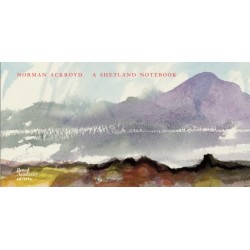 A Shetland Notebook: Norman Ackroyd