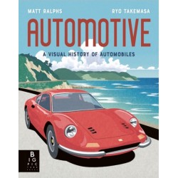 Automotive: A Visual History of Automobiles
