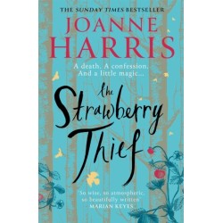The Strawberry Thief: The Sunday Times bestselling novel from the author of Chocolat