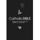 ESV-CE Catholic Bible. The Official Liturgical Bible for England, Wales and Scotland from Advent 24: Anglicized Gift & Award Edition: ESV-CE, English Standard Version-Catholic Edition