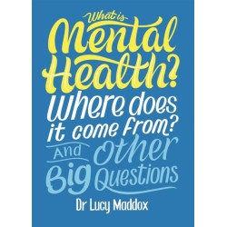 What is Mental Health? Where does it come from? And Other Big Questions