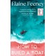 How to Build a Boat: AS SEEN ON BBC BETWEEN THE COVERS