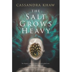 The Salt Grows Heavy