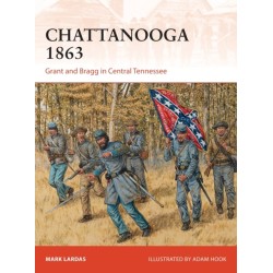 Chattanooga 1863: Grant and Bragg in Central Tennessee