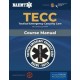 TECC: Tactical Emergency Casualty Care: Tactical Emergency Casualty Care